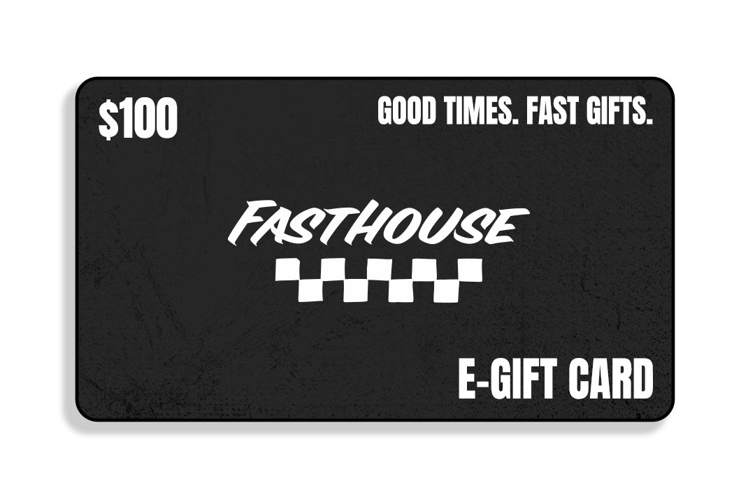 Fasthouse E-Gift Card $100