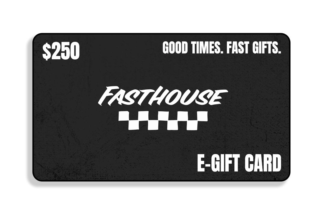 Fasthouse E-Gift Card $250